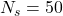 N_s = 50